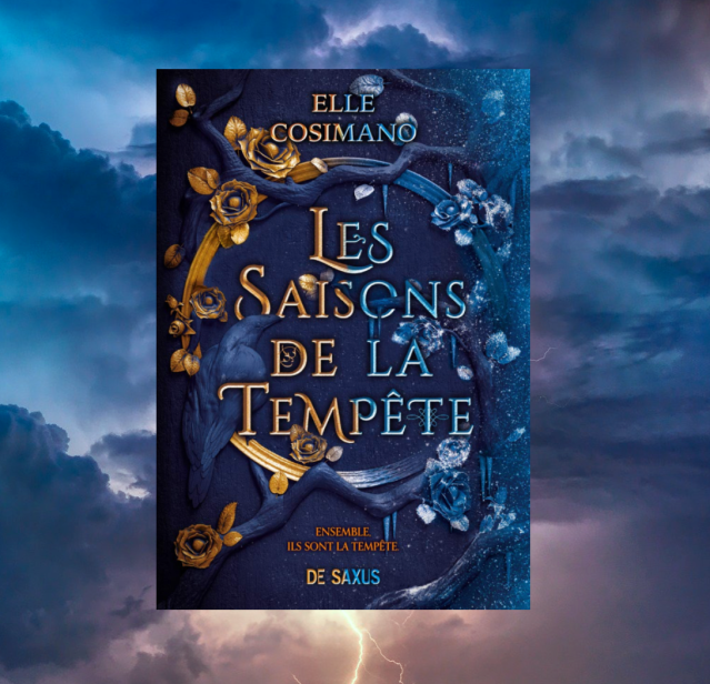 X 上的De Saxus (updates only).：「[CAMPAGNE DE PRÉCOMMANDE] Les Saisons de la  Tempête de Elle Cosimano. ❄️🌿☀️🍂 Plus d'infos 👇🏼    / X